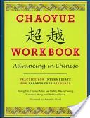 Chaoyue : advancing in Chinese : practice for intermediate and preadvanced students
